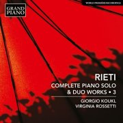Giorgio Koukl, Virginia Rossetti - Rieti: Complete Piano Solo & Duo Works, Vol. 3 (2025) [Hi-Res]