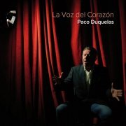 Paco Duquelas - La Voz del Corazón (2019)