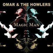 Omar And The Howlers - Magic Man (Live, Bremen, 1989) (2023)