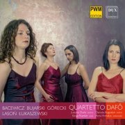 DAFÔ String Quartet, Justyna Duda, Danuta Augustyn, Kinga Roesler, Anna Armatys-Borrelli - Polish Contemporary Music: String Quartets (2023)