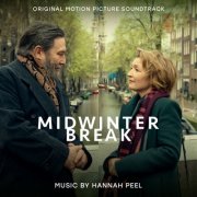 Hannah Peel - Midwinter Break (Original Motion Picture Soundtrack) (2026) [Hi-Res]