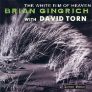 Brian Gingrich - The White Rim Of Heaven (1996)