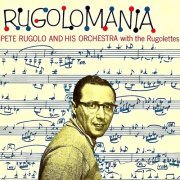 Pete Rugolo - Rugolomania! (Remastered) (2020) [Hi-Res]