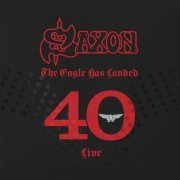 Saxon - The Eagle Has Landed 40 (Live) (2019) [Hi-Res]