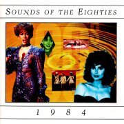 VA - Sounds Of The Eighties 1984 (1994)