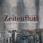 Christina Fassbender, Gregor Hollmann - Zeitenfluss (2022) [Hi-Res]