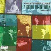 The Stained Glass - A Scene In-Between 1965-1967 (2013)