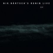 Nik Bartsch's Ronin - Live (2012) [CDRip]