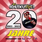 DJ Ostkurve - 20 Jahre DJ Ostkurve (2023)