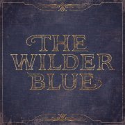 The Wilder Blue - The Wilder Blue (2022)