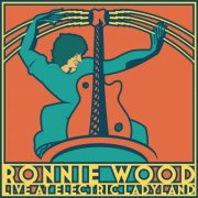 Ronnie Wood - Live at Electric Ladyland (2024)