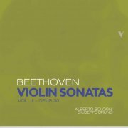 Alberto Bologni & Giuseppe Bruno - Beethoven: Violin Sonatas, Vol. 3 – Op. 30 (2020) [Hi-Res]