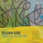 Benjamin Boone - Caught in the Rhythm (2023) [Hi-Res]