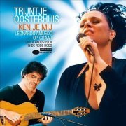 Trijntje Oosterhuis & Leonardo Amuedo - Ken Je Mij (2008)