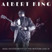 Albert King - King Invites Betts at the Bottom Line 76 (Live) (2025)