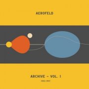 AEROFELD - ARCHIVE - VOL. 1 (1993⧸1997) (2026)