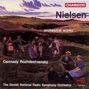 Danish National Radio Symphony Orchestra, Gennady Rozhdestvensky - Carl Nielsen: Orchestral Works (1994)