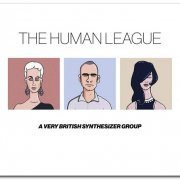 The Human League - Anthology: A Very British Synthesizer Group [3CD Super Deluxe Edition] (2016) [CD Rip]