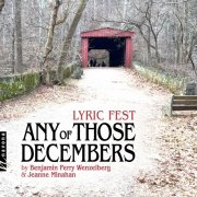 Benjamin Perry Wenzelberg, Laura Ward, Ráyo Furuta, Jeanne Minahan, Daedalus String Quartet, Rebecca Myers, Devony Smith, Stephen Ng, Steven Eddy - Any of Those Decembers (2024) [Hi-Res]