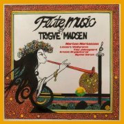 Morten Mortensen - Flute Music by Trygve Madsen (2024)