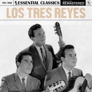 Los Tres Reyes - Essential Classics, Vol. 1000: los Tres Reyes (2025)