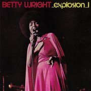 Betty Wright - Explosion! (1976)