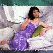 Sherri Roberts - Dreamsville (1998)
