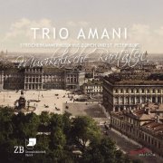 Trio Amani - Musical Rarities: String Chamber Music from Zurich & St. Petersburg (2021) [Hi-Res]