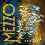 Tim Garland, Geoffrey Keezer - MEZZO (2026) [Hi-Res]