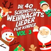 VA - Die 40 schönsten Weihnachtslieder für Kinder, Vol. 3 (2022)