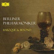 Berliner Philharmoniker - "'Baroque & Beyond" - Berliner Philharmoniker (2025)