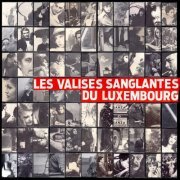 Julien Israelian - Les Valises Sanglantes du Luxembourg (2020)