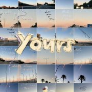 YOURS - What's Mine Is YOURS (2024)