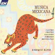 Orquesta Filarmónica de la Ciudad de México, Enrique Bátiz - Musica Mexicana Vol. 4 (1994)