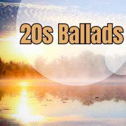 VA - 20s Ballads (2025)