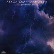 The Mystic Moods Orchestra - Moods For A Stormy Night (2007)