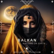 Rialians on Earth - Balkan (2024)