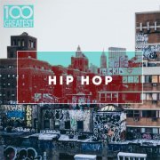 VA - 100 Greatest Hip-Hop (2019) flac