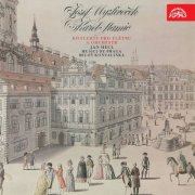 Jan Hecl, Musici de Praga, Miloš Konvalinka - Stamic, Mysliveček: Flute Concertos (2017)