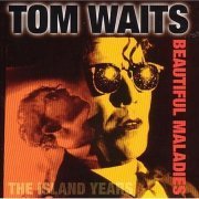 Tom Waits - Beautiful Maladies (1998)