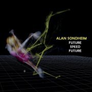 Alan Sondheim - Future Speed Future (2019)