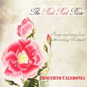 Concerto Caledonia - The Red Red Rose (2017)