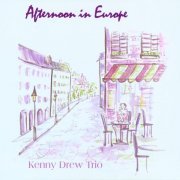 Kenny Drew Trio - Afternoon In Europe (1981)