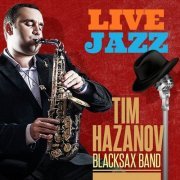 Tim Hazanov - Live Jazz (2023)