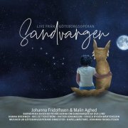 Johanna Fridolfsson - Sandvargen - Live från Göteborgsoperan (2023) Hi-Res