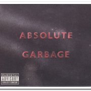 Garbage - Absolute Garbage [2CD Limited Edition] (2007)