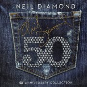 Neil Diamond - 50th Anniversary Collection (2017) [3CD]