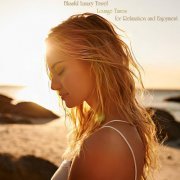 VA - Blissful Luxury Travel Lounge Tunes for Relaxation and Enjoyment (2024)