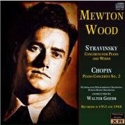 Noel Mewton-Wood, Walter Goehr - Stravinsky and Chopin: Piano Concertos (1952, 1948) [2007]