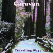 Caravan - Travelling Ways : The HTD Anthology (2001)